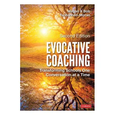 Evocative Coaching - Tschannen-Moran, Megan (William and Mary University, USA) a Tschannen-Moran