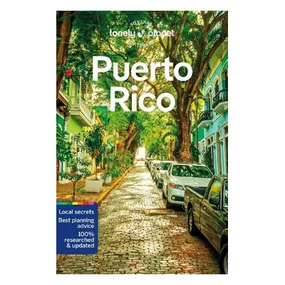 Lonely Planet Puerto Rico - Lonely Planet a Garry, John a Di Duca, Marc a Garcia, Amaya a Ramos,