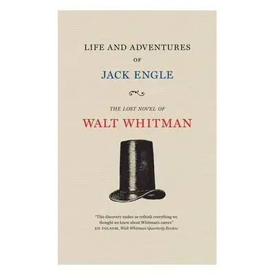 Life and Adventures of Jack Engle - Whitman, Walt