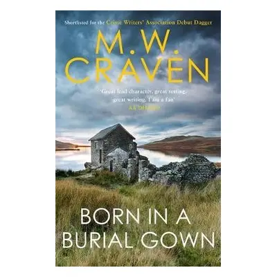 Born in a Burial Gown - Craven, M. W.