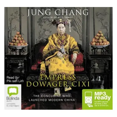 Empress Dowager Cixi - Chang, Jung