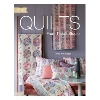 Quilts from Tilda's Studio - Finnanger, Tone (Author)