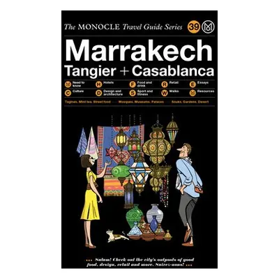 Monocle Travel Guide to Marrakech