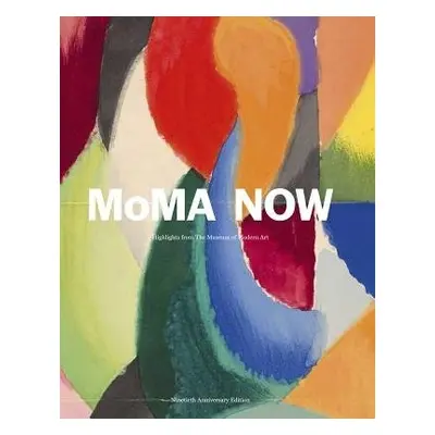 MoMA Now