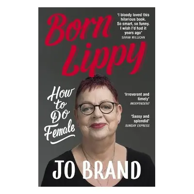 Born Lippy - Brand, Jo