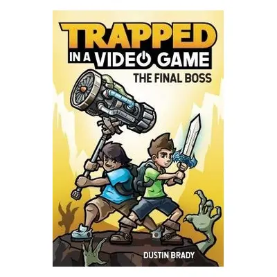 Trapped in a Video Game - Brady, Dustin a Brady, Jesse