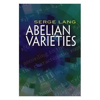 Abelian Varieties - Lang, Serge