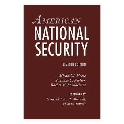 American National Security - Meese, Michael J. a Nielsen, Suzanne C. (Lieutenant Colonel, US Mil