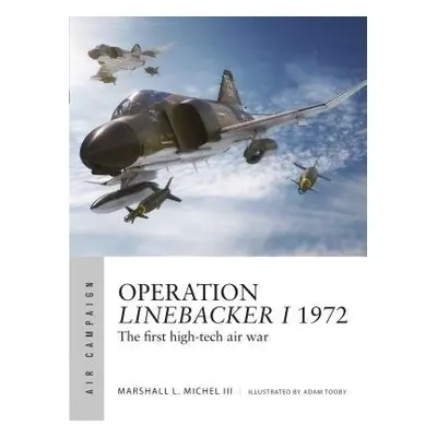 Operation Linebacker I 1972 - Michel III, Mr Marshall