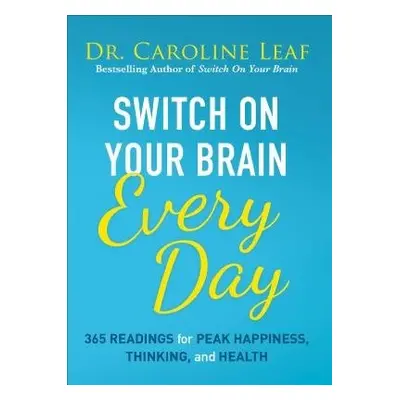 Switch on Your Brain Every Day - Leaf, Caroline