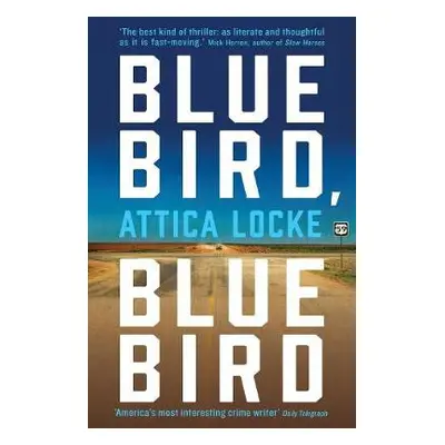 Bluebird, Bluebird - Locke, Attica