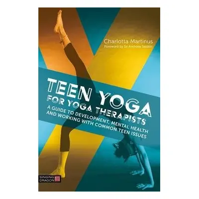 Teen Yoga For Yoga Therapists - Martinus, Charlotta