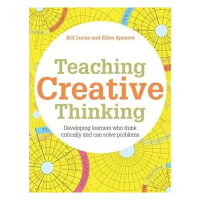 Teaching Creative Thinking - Lucas, Bill a Spencer, Ellen