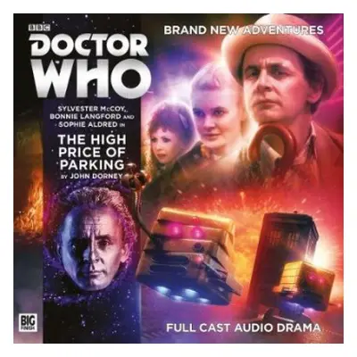 Doctor Who Main Range: The High Price of Parking - Dorney, John