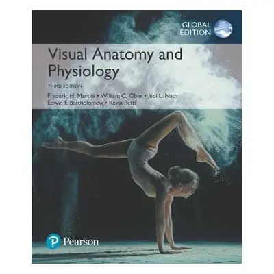 Visual Anatomy a Physiology, Global Edition - Martini, Frederic a Ober, William a Nath, Judi a B