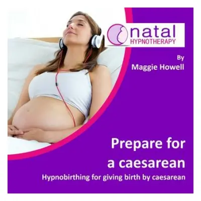 Prepare for a Caesarean - Howell, Maggie