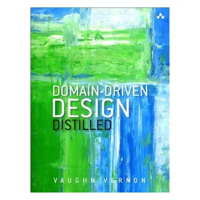 Domain-Driven Design Distilled - Vernon, Vaughn