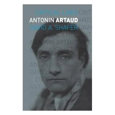 Antonin Artaud - Shafer, David