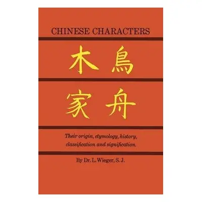 Chinese Characters - Wieger, L.