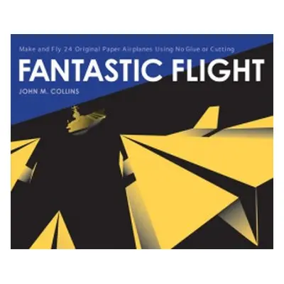 Fantastic Flight - Collins, John M.