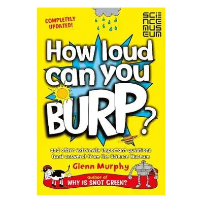 How Loud Can You Burp? - Murphy, Glenn