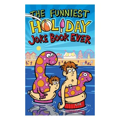 Funniest Holiday Joke Book Ever - King, Joe