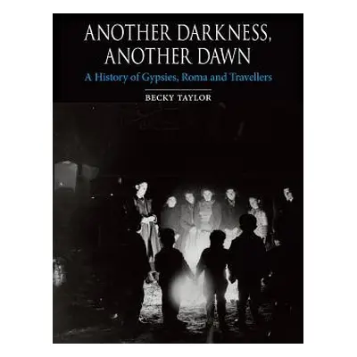 Another Darkness, Another Dawn - Taylor, Becky