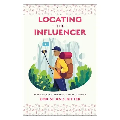 Locating the Influencer - Ritter, Christian S. (Karlstad University, Sweden)