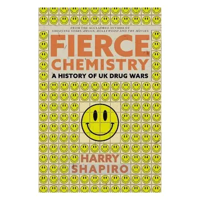 Fierce Chemistry - Shapiro, Harry