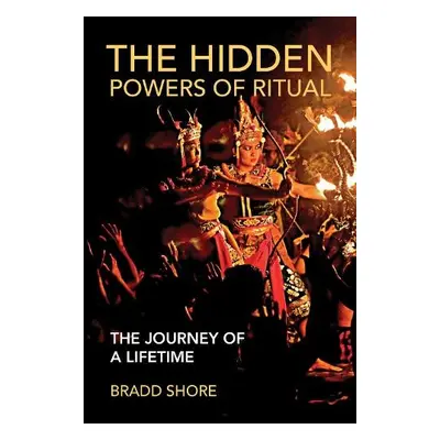 Hidden Powers of Ritual - Shore, Bradd