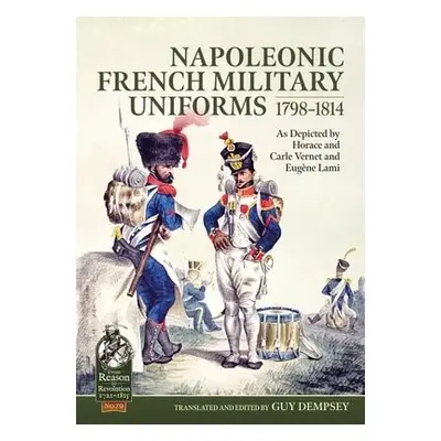 Napoleonic French Military Uniforms 1798-1814