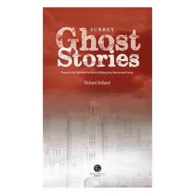 Surrey Ghost Stories