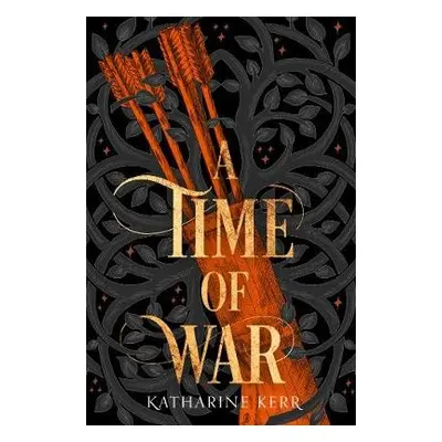 Time of War - Kerr, Katharine