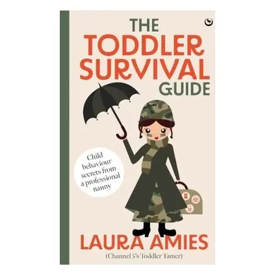 Toddler Survival Guide - Amies, Laura