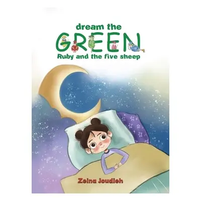 Dream the Green - Joudieh, Zeina