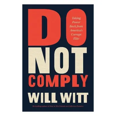 Do Not Comply - Witt, Will