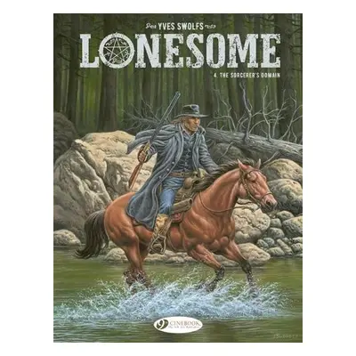 Lonesome Vol. 4: The Sorcerer's Domain - Swolfs, Yves