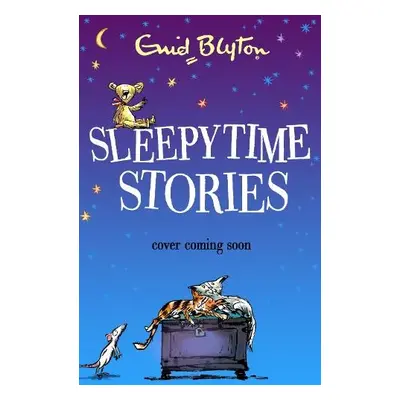 Sleepytime Stories - Blyton, Enid