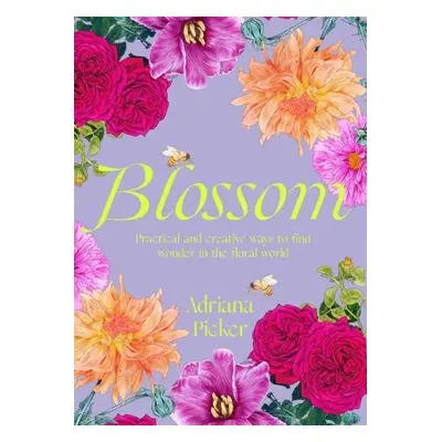 Blossom - Picker, Adriana