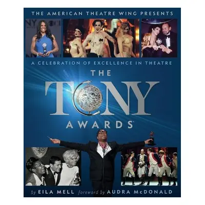 The Tony Awards - Mell, Eila a Wing, The American Theatre