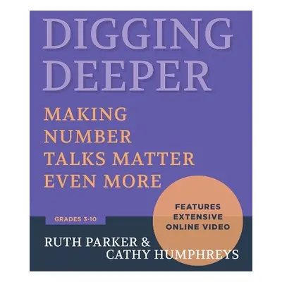 Digging Deeper - Parker, Ruth a Humphreys, Cathy