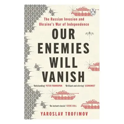 Our Enemies will Vanish - Trofimov, Yaroslav