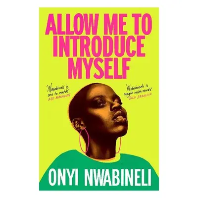 Allow Me to Introduce Myself - Nwabineli, Onyi