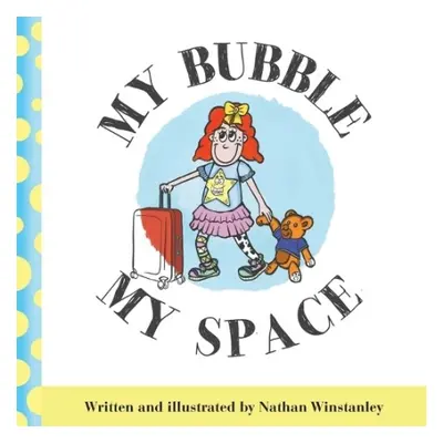 My Bubble My Space - Winstanley, Nathan