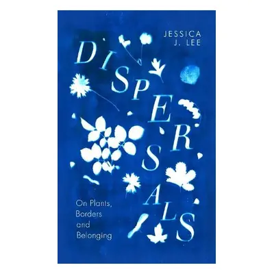 Dispersals - Lee, Jessica J.