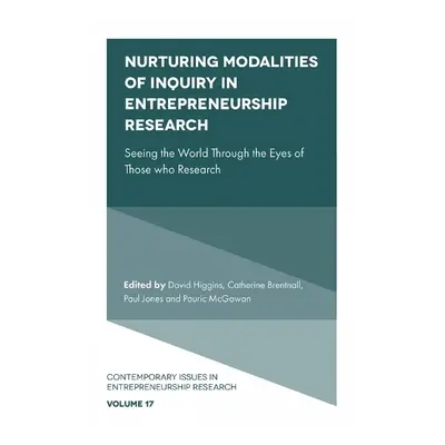 Nurturing Modalities of Inquiry in Entrepreneurship Research