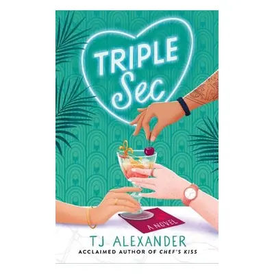 Triple Sec - Alexander, TJ