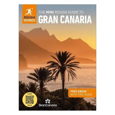 Mini Rough Guide to Gran Canaria (Travel Guide with Free eBook) - Guides, Rough