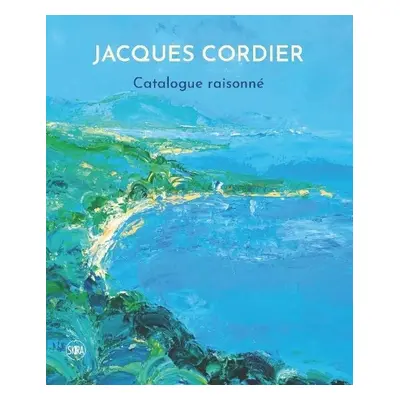 Jacques Cordier: Catalogue Raisonne