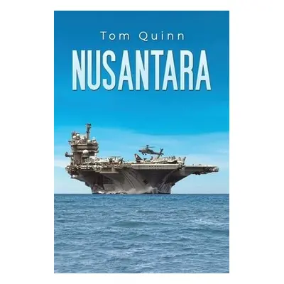 Nusantara - Quinn, Tom